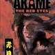   Akame - The Red Eyes <small>Story & Art</small> 